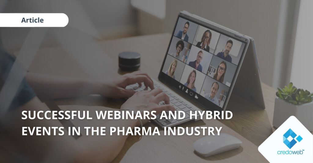Successful Webinars and Hybrid Events in the Pharma Industry